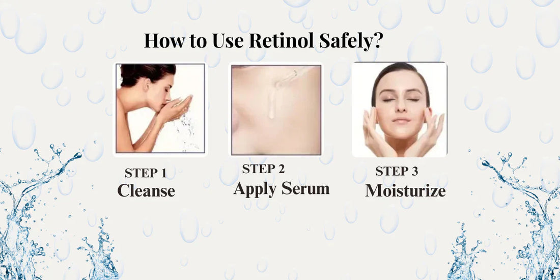 Retinol 101 – How to Use Retinol Safely
